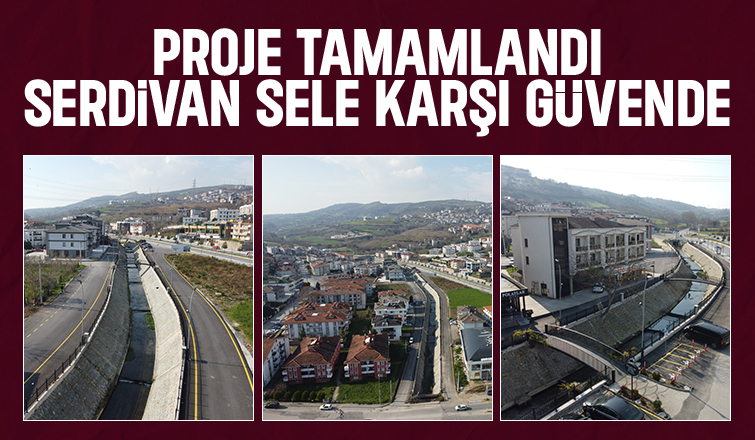 Serdivan Deresi taşkın koruma projesi tamamladı