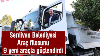 Serdivan’a 9 yeni araç: Belediye filosuna güç takviyesi