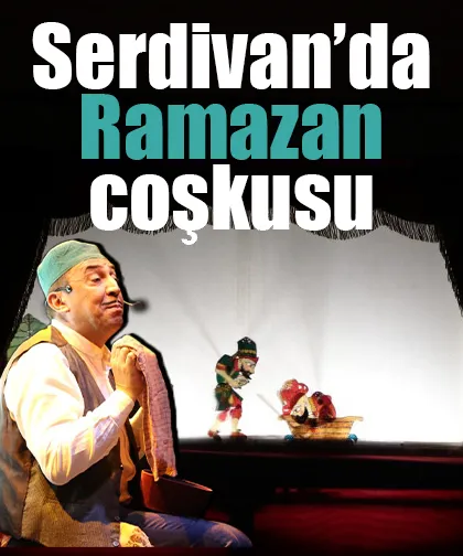 Serdivan’da Ramazan coşkusu