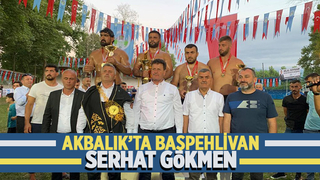 Serhat Gökmen Akbalık'ta başpehlivan