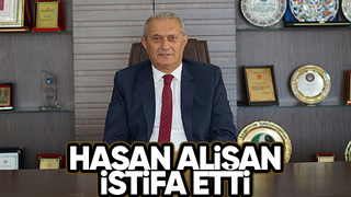 SESOB Başkanı Hasan Alişan'dan istifa kararı