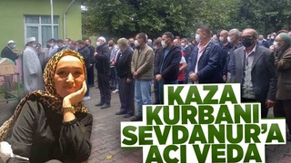 Sevdanur'a acı veda