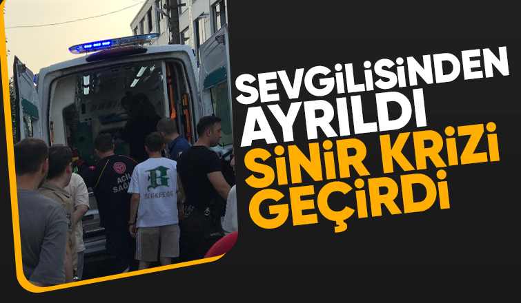 Sevgilisinden ayrıldı, kriz geçirdi