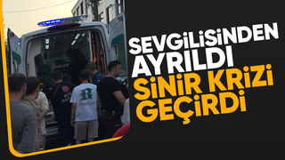Sevgilisinden ayrıldı, kriz geçirdi