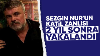 Sezgin Nur cinayetinin faili yakalandı