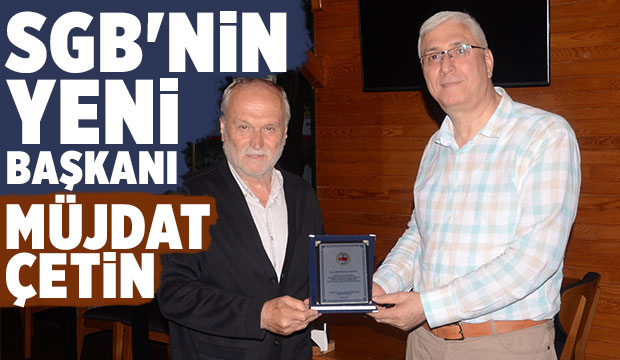SGB'de Başkanlığa Müjdat Çetin getirildi