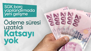 SGK borç yapılandırma ödeme süresi 31 Ağustos'a kadar uzatıldı