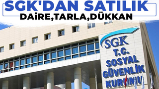 SGK Sakarya'da taşınmaz satıyor