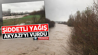 Şiddetli yağış Akyazı'yı vurdu  