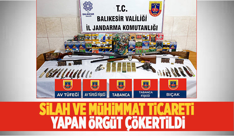 Silah ticareti yapan çete çökertildi