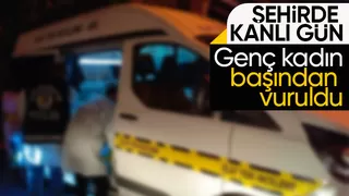 Silahla başından vurulan kadın ağır yaralandı
