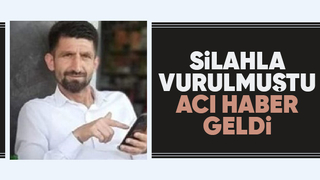 Silahla vurulan genç yaşam savaşını kaybetti
