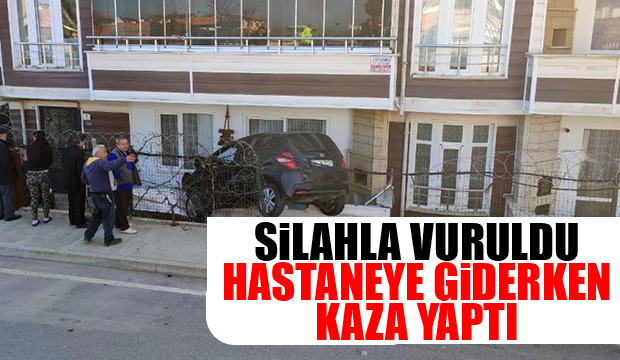 Silahla vuruldu, hastaneye giderken balkona uçtu