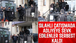 Silahlı çatışmada adliyeye sevk edilenler serbest kaldı