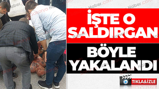 Silahlı saldırgan böyle yakalandı