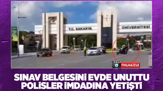 Sınav belgesini evde unutunca polis yardımına koştu