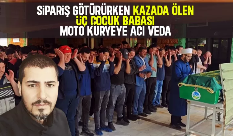 Sipariş götürürken kazada ölen kuryeyi son yolculuğuna meslektaşları uğurladı
