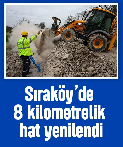 Sıraköy’de 8 kilometrelik hat yenilendi