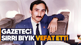Sırrı Bıyık hayatını kaybetti