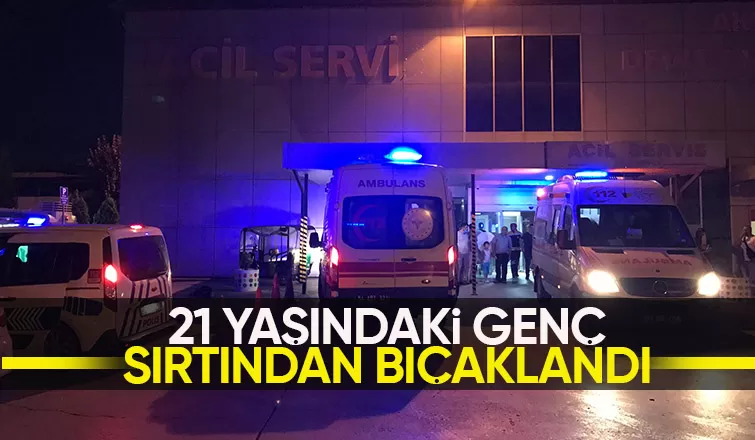 Sırtından defalarca bıçaklandı