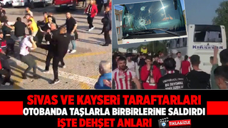  Sivas ve Kayseri taraftarları otobanda otobüsleri taşladı
