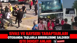  Sivas ve Kayseri taraftarları otobanda otobüsleri taşladı