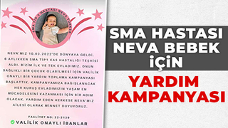SMA hastası Neva bebek yardım bekliyor