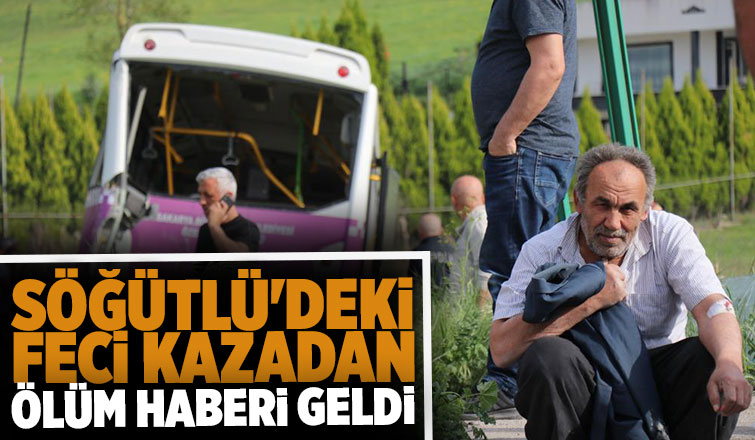 Söğütlü'deki kazadan acı haber