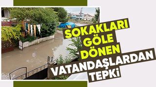 Sokakları yağmurda göle döndü