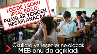 SON DAKİKA! LGS puanları yeniden hesaplanacak