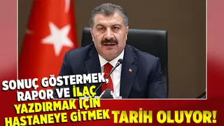 Sonuç göstermek, rapor ve ilaç yazdırmak için hastaneye gidilmeyecek