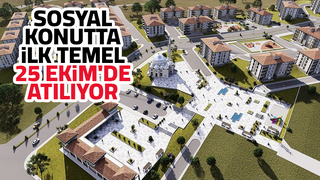 Sosyal konut projesinde ilk temel 25 Ekim'de