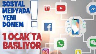 Sosyal medyada yeni dönem
