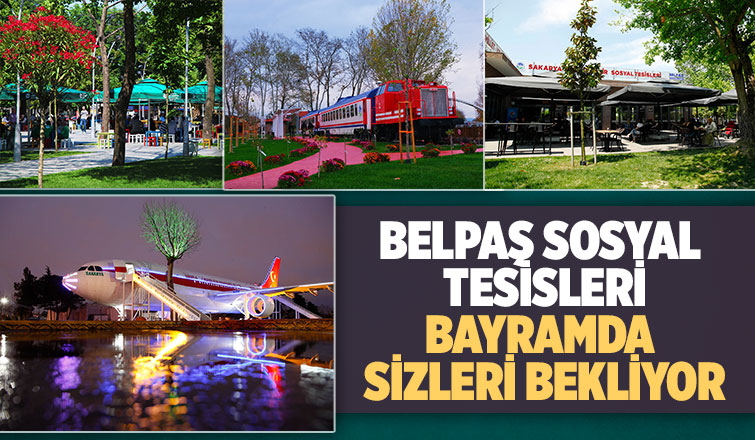 Sosyal tesisler bayram süresince hizmette olacak