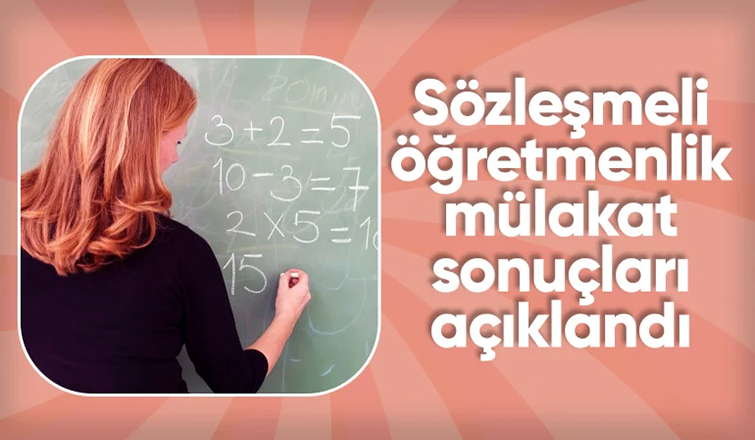 Sözleşmeli öğretmenlik mülakat sonuçları açıklandı