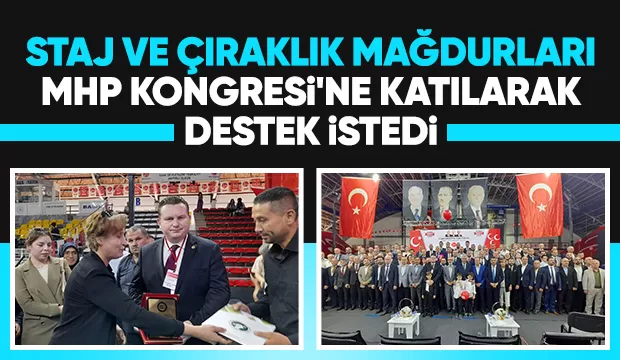 Staj ve Çıraklık Mağdurları MHP Sakarya Kongresinde