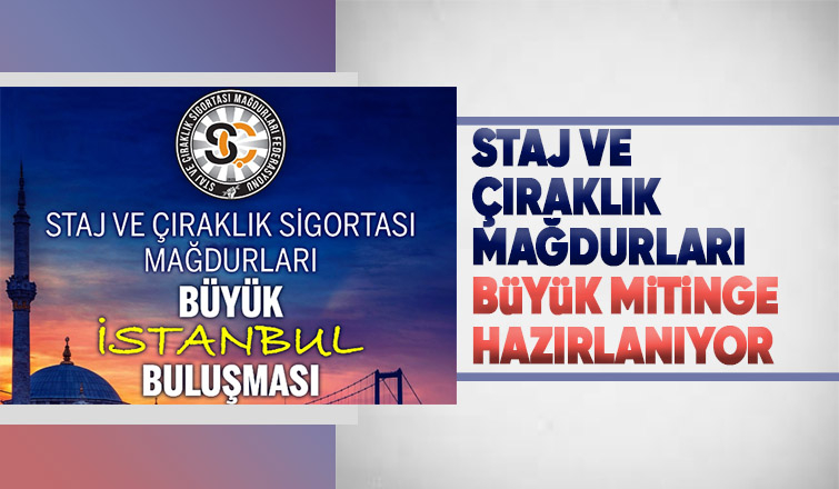 Staj ve çıraklık mağdurları miting düzenliyor