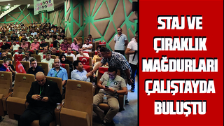 Staj ve çıraklık mağdurları mücadelelerini sürdürüyor