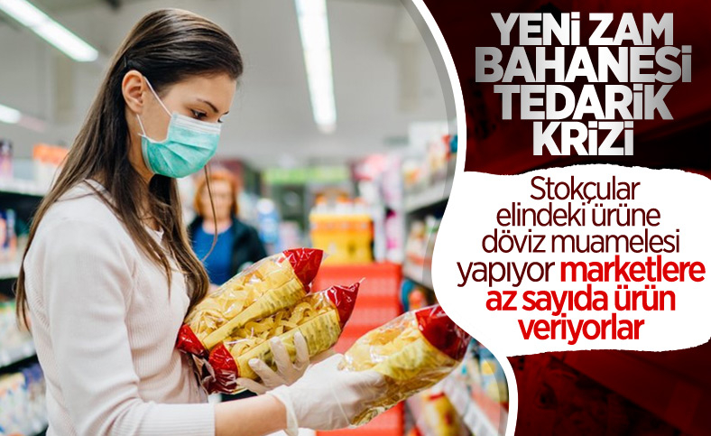 Stokçular tedarik krizini fırsata çeviriyor