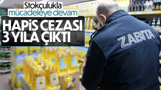 Stokçuluğa hapis cezası artırılıyor