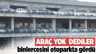Stokçuluk iddiası: Binlerce sıfır araç otoparkta duruyor