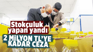 Stokçuluk yapana 2 milyon TL'ye kadar ceza verilecek