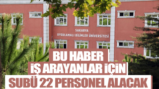 SUBÜ 22 personel alacak