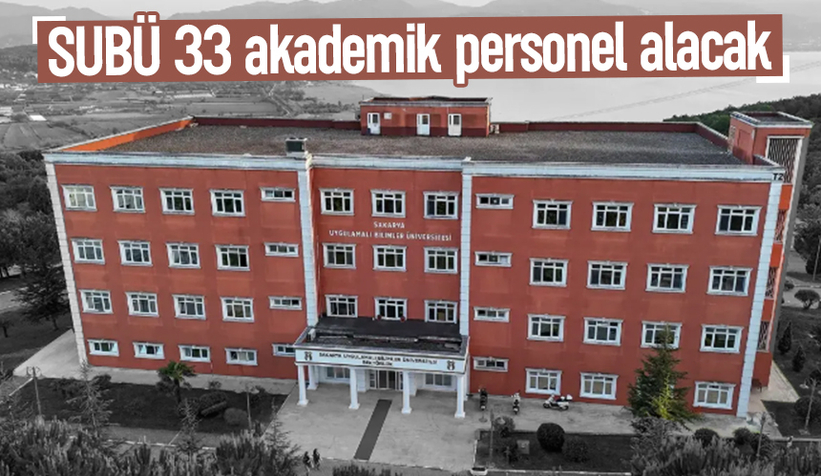 SUBÜ akademik personel alıyor