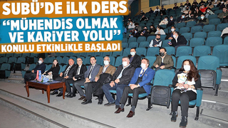 SUBÜ de bahar yarıyılı  Mühendis Olmak ve Kariyer Yolu  konulu etkinlikle başladı