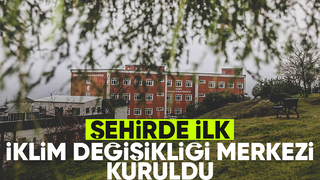 SUBÜ İklim Değişikliği Merkezi kurdu