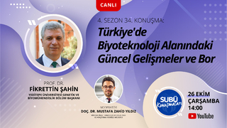 SUBÜ Konuşmaları’nda gündem biyoteknoloji ve bor