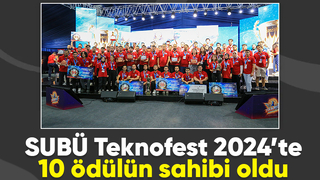 SUBÜ'ye Teknofest'te 10 ödül