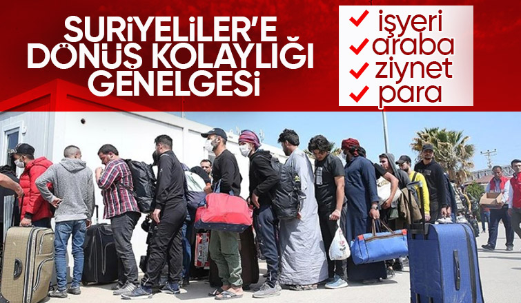Suriyelilerin ülkelerine dönüş işlemlerini hızlandırmak için genelge yayınlandı