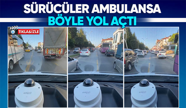 Sürücüler ambulansa böyle yol açtı